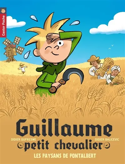 Guillaume petit chevalier. Vol. 12. Les paysans de Pontalbert