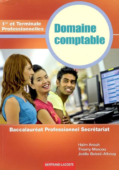 Domaine comptable, 1re et terminale professionnelles : baccalauréat professionnel secrétariat