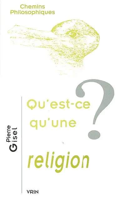 Qu'est-ce qu'une religion ?