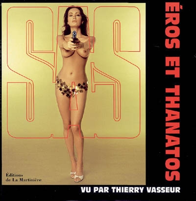 SAS vu par Thierry Vasseur : Eros et Thanatos