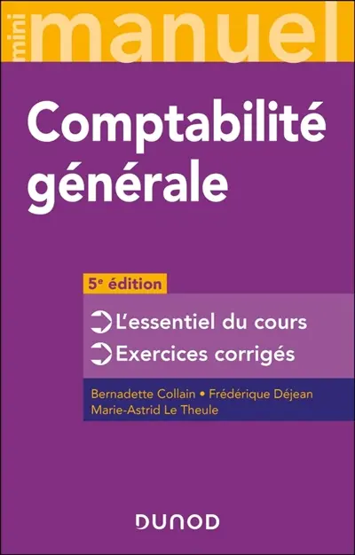 Comptabilité générale : l'essentiel du cours, exercices corrigés