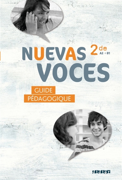 Nuevas voces 2de, A2-B1 : guide pédagogique