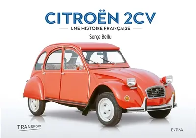 Citroën 2 CV : une histoire française