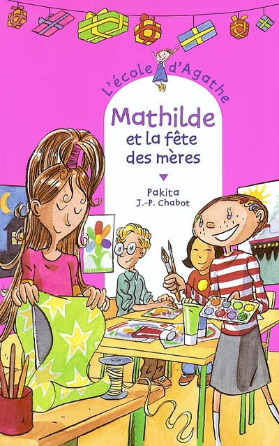 L'école d'Agathe : Mathilde et la fête des mères