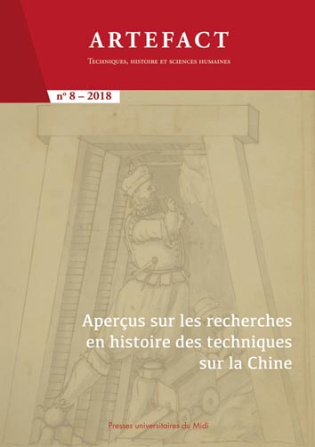 Artefact, n° 8. Aperçus sur les recherches en histoire des techniques sur la Chine