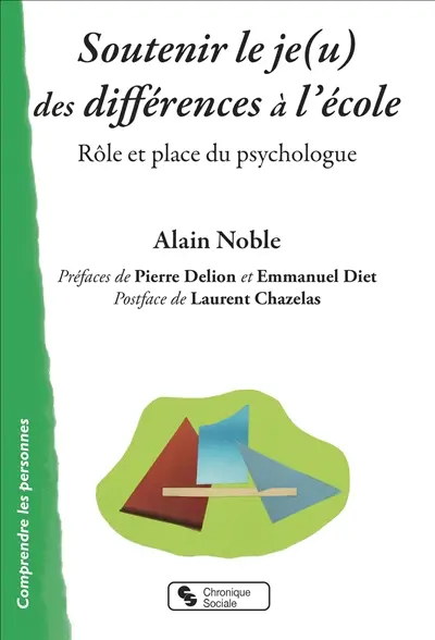 Soutenir le je(u) des différences à l'école : rôle et place du psychologue