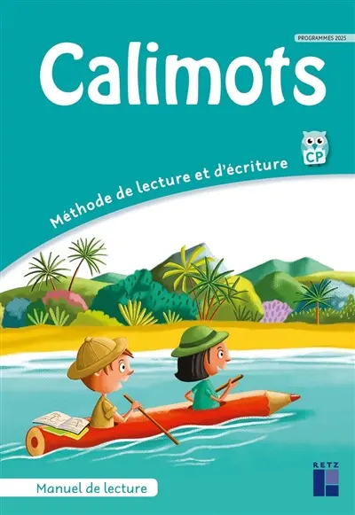 Calimots, CP : méthode de lecture et d'écriture : manuel de lecture, programme 2025