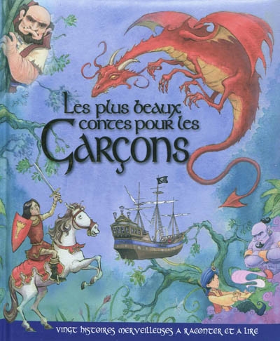 Les plus beaux contes pour les garçons