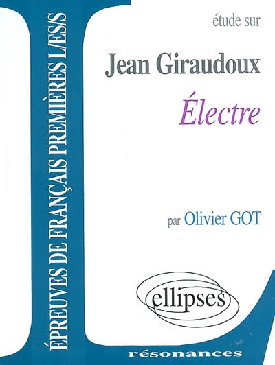 Etude sur Jean Giraudoux, Electre