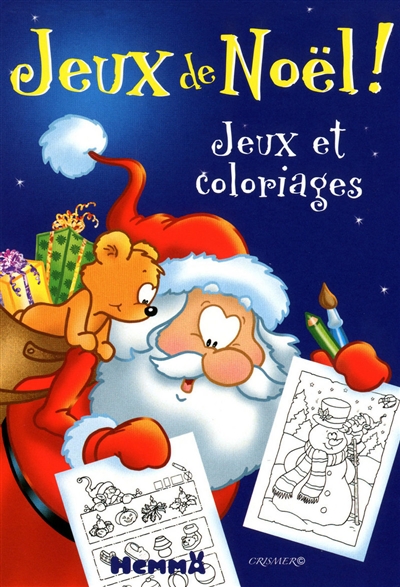 Jeux de Noël ! : jeux et coloriages