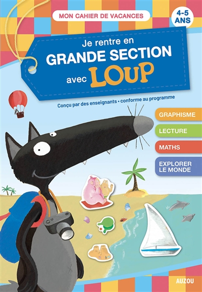 je rentre en grande section avec loup : 4-5 ans