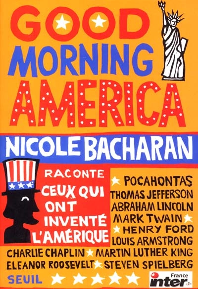 Good morning America : ceux qui ont inventé l'Amérique
