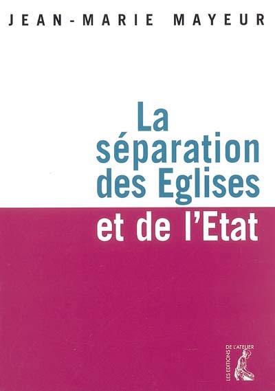 La séparation des Eglises et de l'Etat