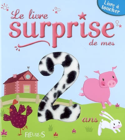 Le livre surprise de mes 2 ans : livre à toucher