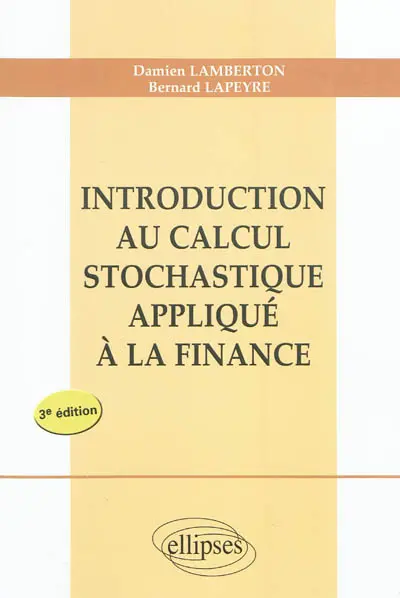 Introduction au calcul stochastique appliqué à la finance