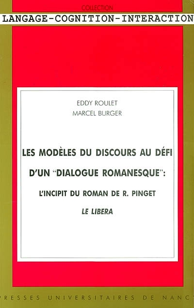 Les modèles du discours au défi d'un dialogue romanesque : l'incipit du roman de R. Pinget, Le Libera