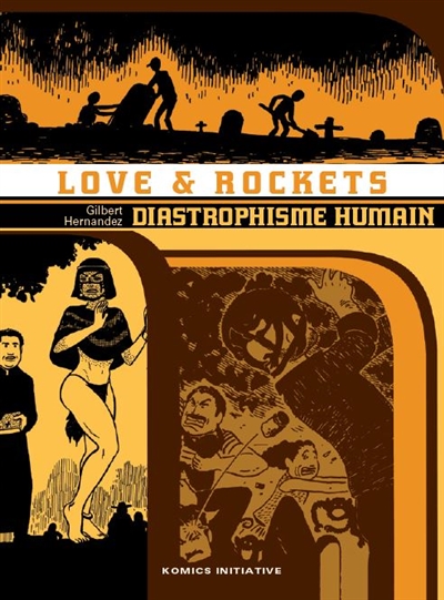 Love & rockets : intégrale. Vol. 4. Diastrophisme humain