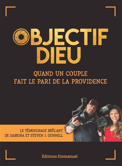 Objectif Dieu : quand un couple fait le pari de la providence