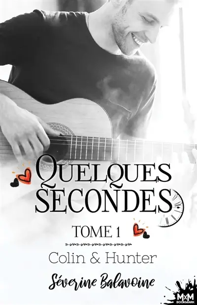 Colin & Hunter : Quelques secondes..., T1