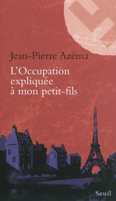 L'Occupation expliquée à mon petit-fils