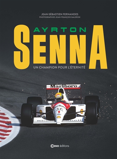 Ayrton Senna : pour l'éternité