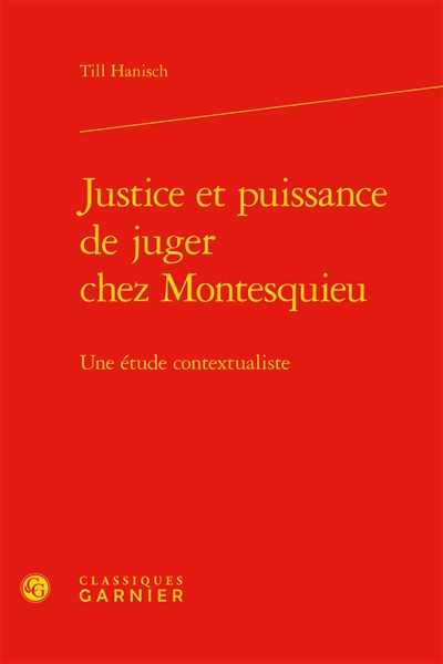 Justice et puissance de juger chez Montesquieu : une étude contextualiste