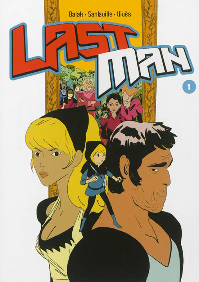 Last Man. Vol. 1