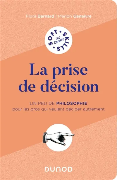 La prise de décision : un peu de philosophie pour les pros qui veulent décider autrement