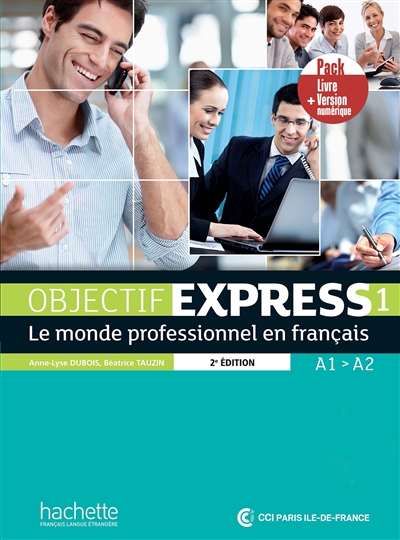 Objectif express 1 : le monde professionnel en français, A1-A2 : pack livre + version numérique