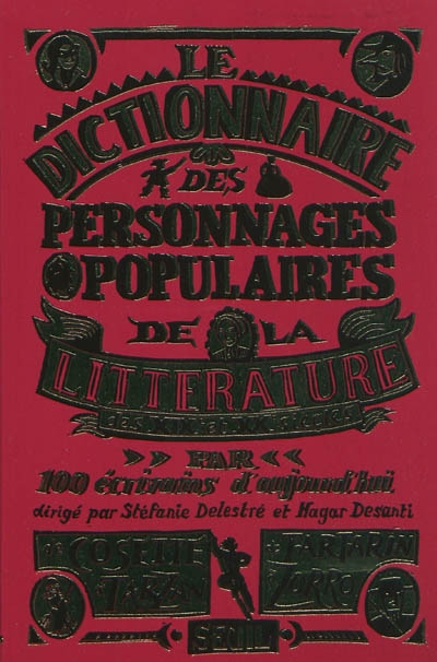 Le dictionnaire des personnages populaires de la littérature : XIXe et XXe siècles