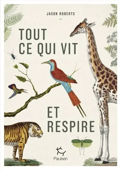 Tout ce qui vit et respire