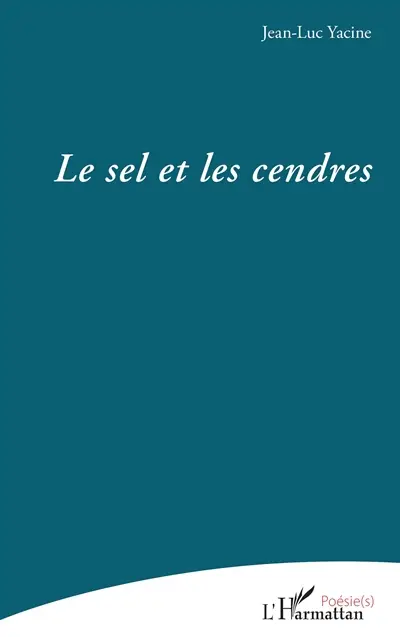 Le sel et les cendres