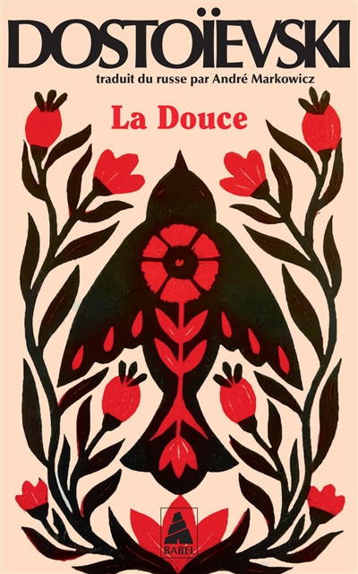 La douce : un récit...