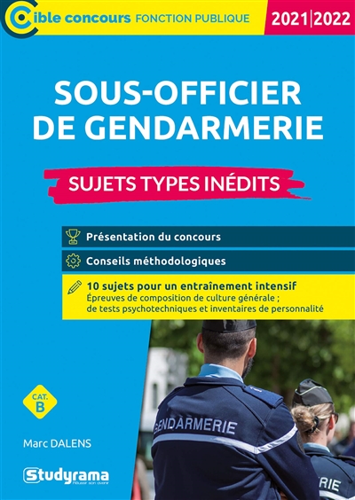 Sous-officier de gendarmerie : catégorie B : sujets types inédits, 2021-2022
