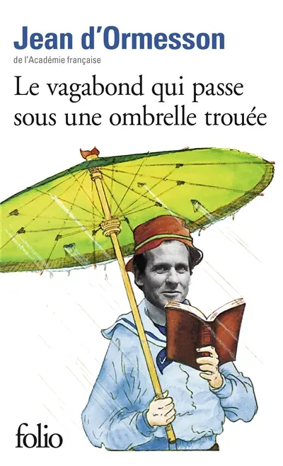 Le vagabond qui passe sous une ombrelle trouée