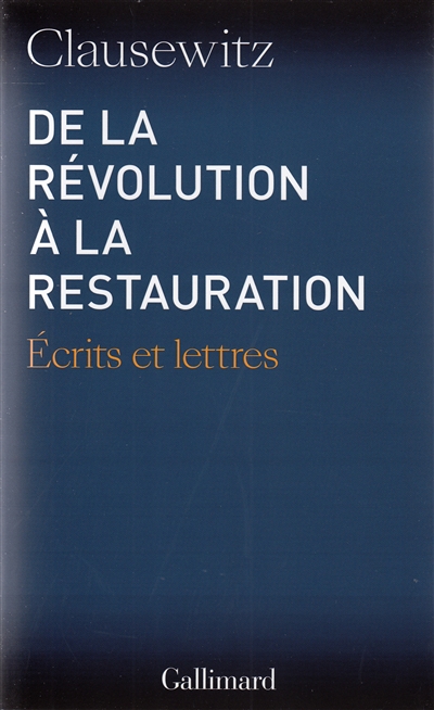 De la Révolution à la Restauration : écrits et lettres