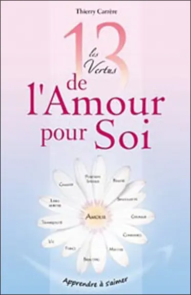 Les 13 vertus de l'amour pour soi