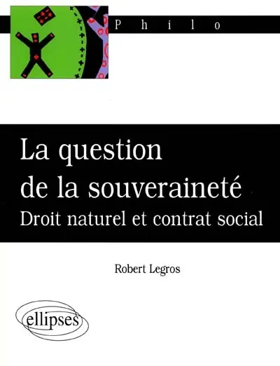 La question de la souveraineté : droit naturel et contrat social