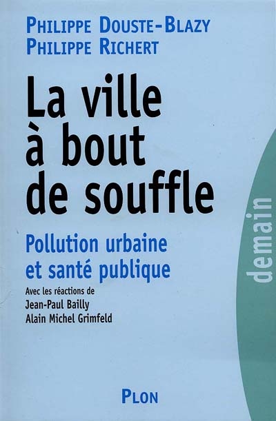La ville à bout de souffle : pollution urbaine et santé publique