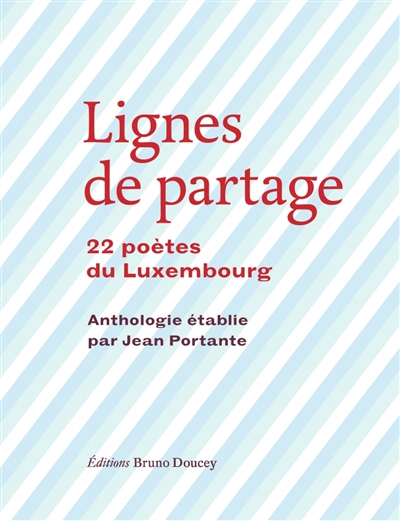 lignes de partage : 22 poètes du luxembourg