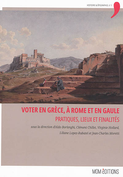 Voter en Grèce, à Rome et en Gaule : pratiques, lieux et finalités