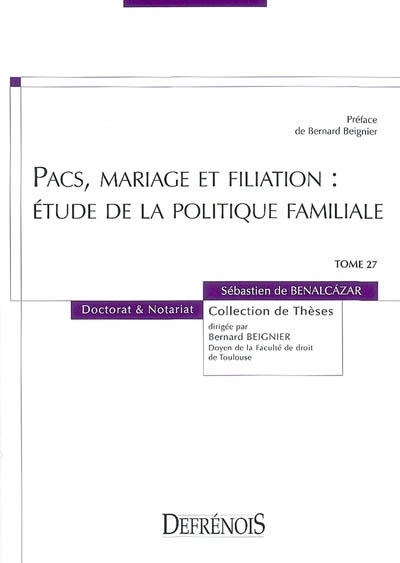 Pacs, mariage et filiation : étude de la politique familiale