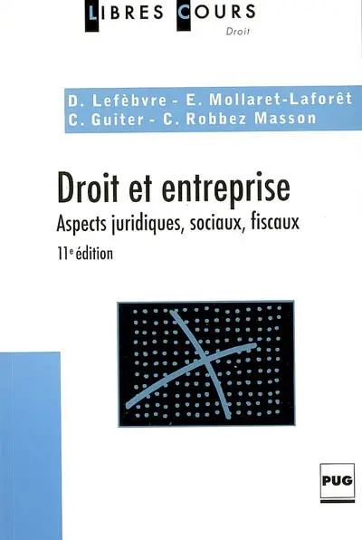 Droit et entreprise : aspects juridiques, sociaux, fiscaux