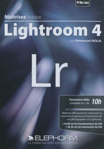 Maîtrisez Adobe Lightroom 4