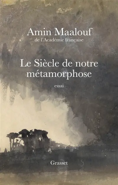 Le siècle de notre métamorphose