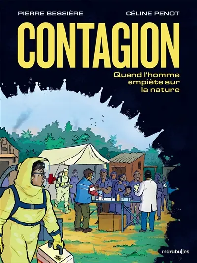 Contagion : quand l'homme empiète sur la nature