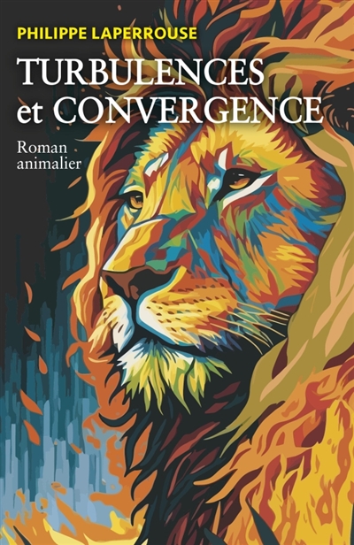 Turbulences et convergence : Roman animalier