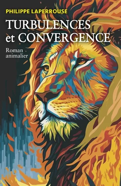 Turbulences et convergence : Roman animalier