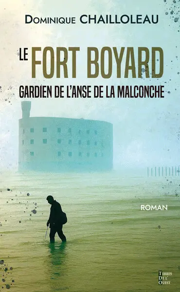 Le fort Boyard : gardien de l'anse de la Malconche