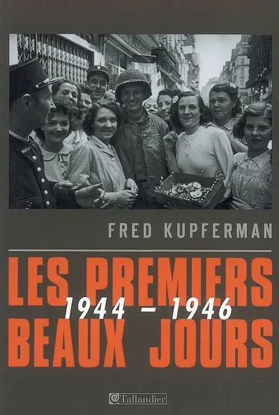 Les premiers beaux jours : 1944-1946